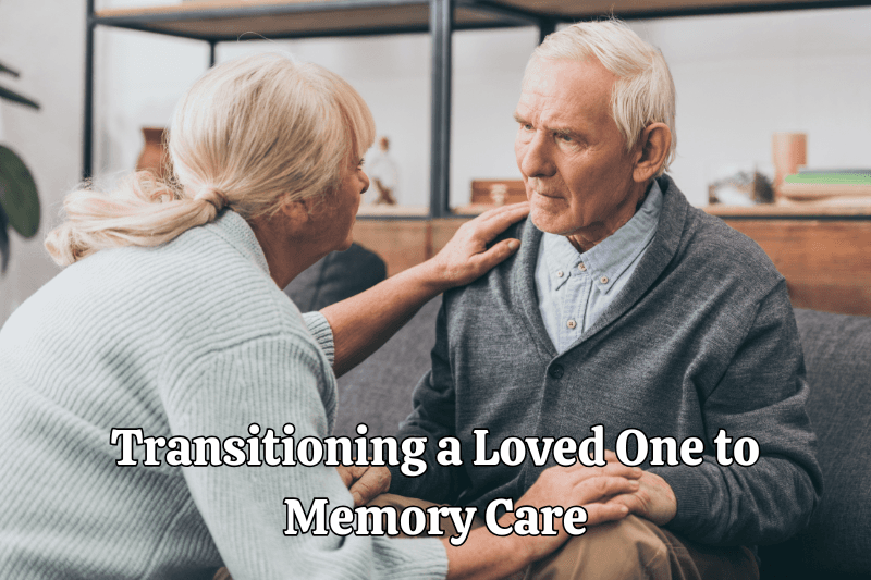 Navigating Conversations: A Family’s Guide to Transitioning a Loved One to Memory Care
